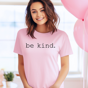 "be kind" Tee