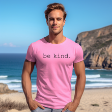 Load image into Gallery viewer, &quot;be kind&quot; Tee
