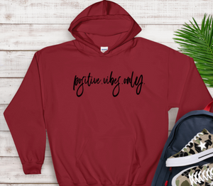 "Positive Vibes Only" Hoodie